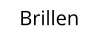 Brillen